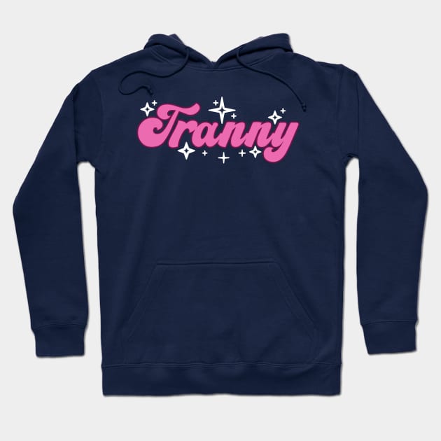 Tr✨nny Hoodie by Ophelia's HRTees